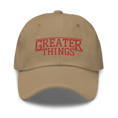GREATER THINGS DAD HAT
