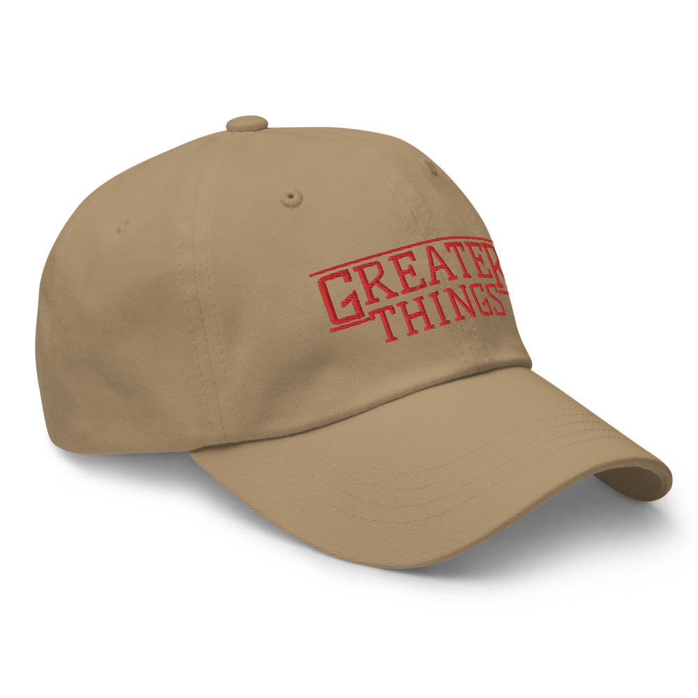 GREATER THINGS DAD HAT