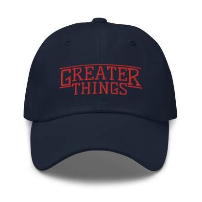 GREATER THINGS DAD HAT