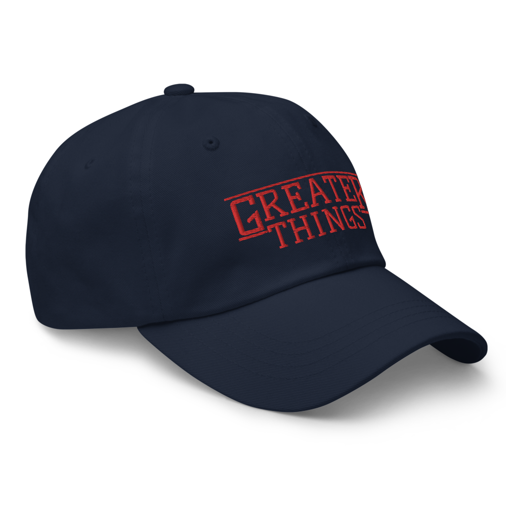 GREATER THINGS DAD HAT