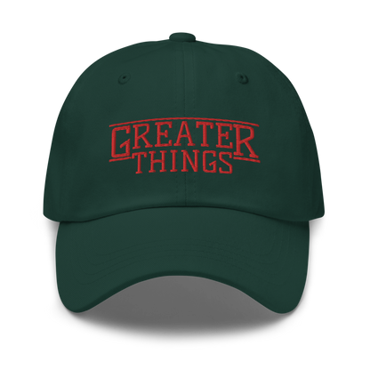 GREATER THINGS DAD HAT