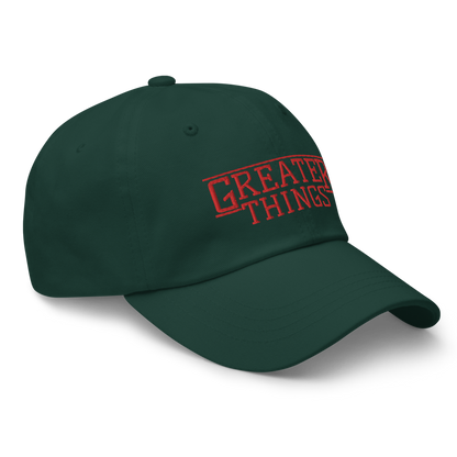 GREATER THINGS DAD HAT