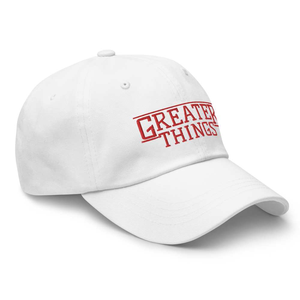 GREATER THINGS DAD HAT